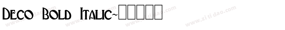 Deco Bold Italic字体转换